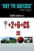 KEY TO SUCCESS: KEY 2 6CS