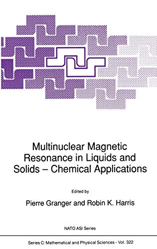 Multinuclear Magnetic Resonance in Liquids and Solids ― Chemical Applications (Nato Science Series C:, 322, Band 322)