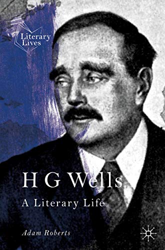Literary Lives   H G Wells - Adam Roberts Kartoniert (TB)