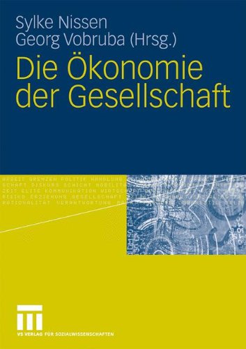 Die Ökonomie Der Gesellschaft (German Edition)