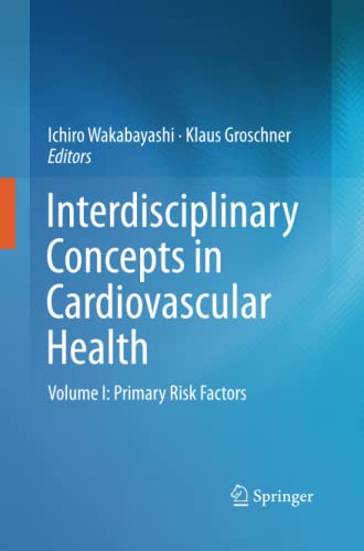 Interdisciplinary Concepts in Cardiovascular Health: Volume I: Primary Risk Factors