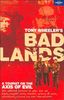 Badlands: A Tourist on the axis of evil (Lonely Planet Travel Literature)