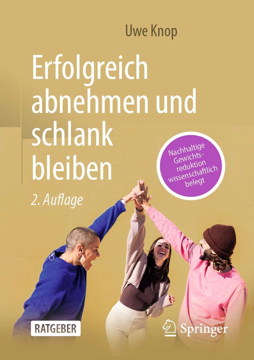 Erfolgreich abnehmen und schlank bleiben: Nachhaltige Gewichtsreduktion wissenschaftlich belegt
