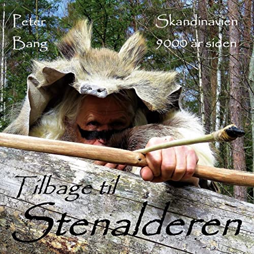 Tilbage til Stenalderen: Skandinavien for 9000 år siden