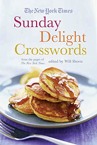 The New York Times Sunday Delight Crosswords: From the Pages of the New York Times