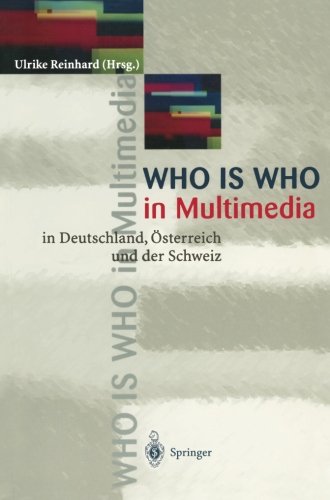 WHO is WHO in Multimedia: in Deutschland, Österreich und der Schweiz