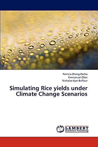 Simulating Rice yields under Climate Change Scenarios