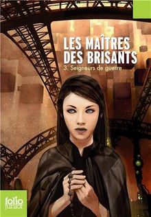 Les maîtres des brisants. Vol. 3. Seigneurs de guerre