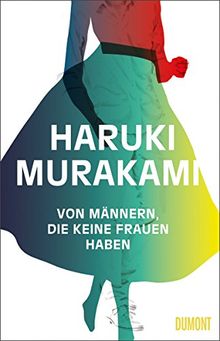 Von Männern, die keine Frauen haben: 7 neue Erzählungen