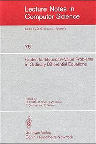 Codes for Boundary-Value Problems in Ordinary Differential Equations: Proceedings of a Working Conference, May 14-17, 1978 (Lecture Notes in Computer Science)
