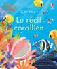 Le récif corallien - Coucou !