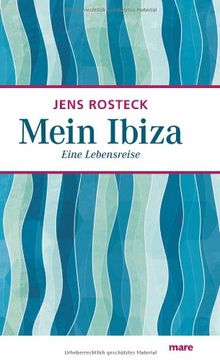 Mein Ibiza: Eine Lebensreise