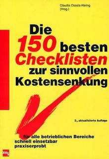 Die 150 besten Checklisten zur sinnvollen Kostensenkung