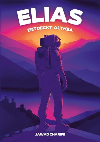 Elias entdeckt Althea: Die Reise ins Unbekannte