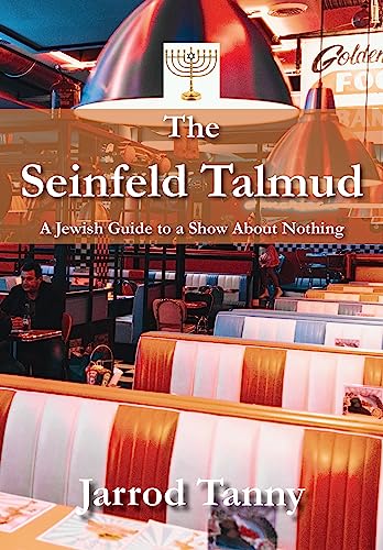 The Seinfeld Talmud: A Jewish Guide to a Show About Nothing