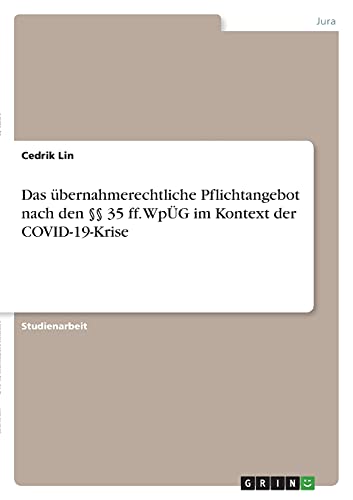 Das übernahmerechtliche Pflichtangebot nach den §§ 35 ff. WpÜG im Kontext der COVID-19-Krise