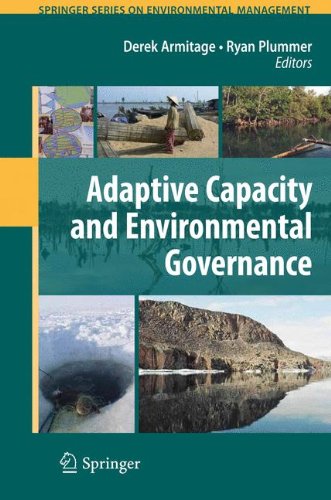 Adaptive Capacity and Environmental Governance (Springer Series on Environmental Management)