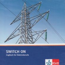 Switch on. Englisch für Elektroberufe / CD