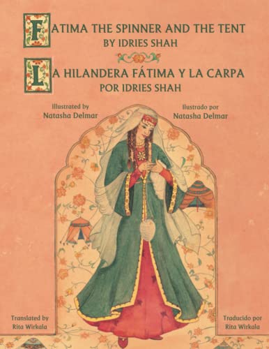Fatima the Spinner and the Tent / La hilandera Fátima y la carpa: English-Spanish Edition (Teaching Stories)