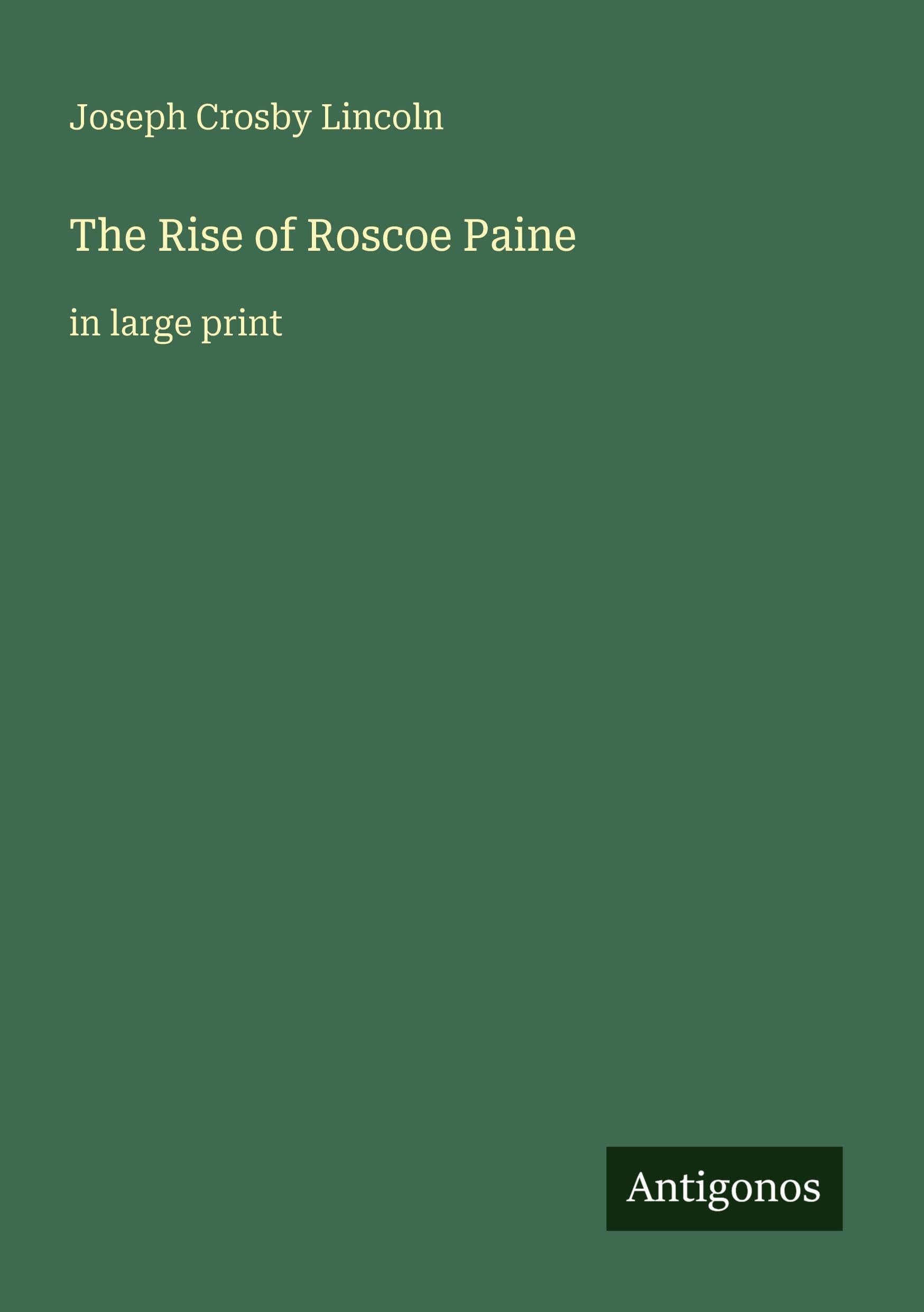 The Rise of Roscoe Paine: in large print