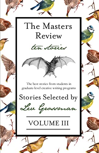 The Masters Review: Stories Selected by Lev Grossman