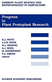 Progress in Plant Protoplast Research: Proceedings of the 7th International Protoplast Symposium, Wageningen, the Netherlands, December 6-11, 1987: ... Science and Biotechnology in Agriculture) | Buch | Zustand gut