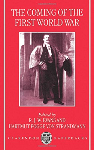 The Coming of the First World War (Clarendon Paperbacks)