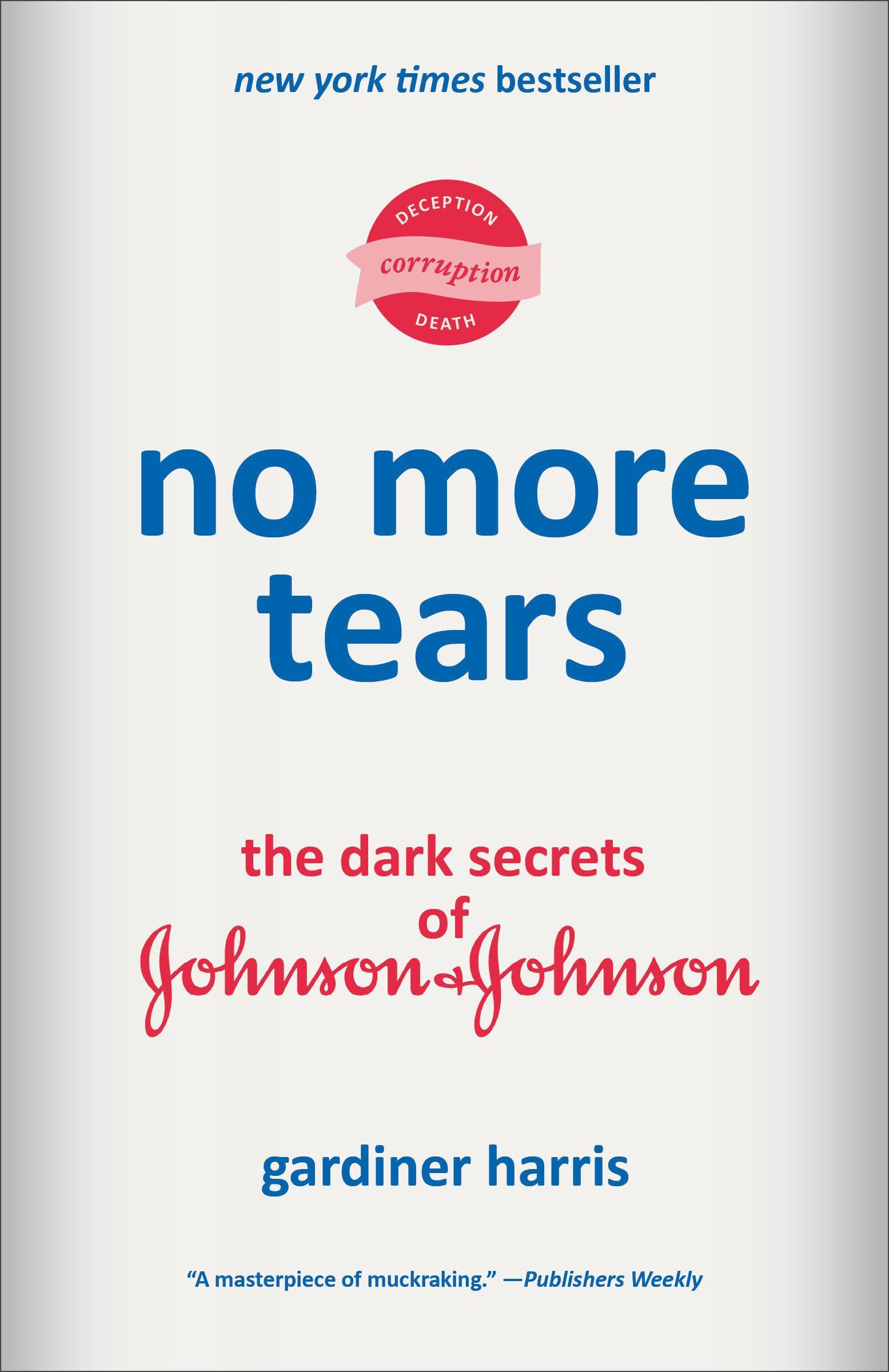 Harris, Gardiner: No More Tears