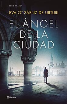 El angel de la ciudad: SERIE KRAKEN (Autores Españoles e Iberoamericanos)