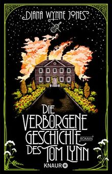 Die verborgene Geschichte des Tom Lynn: Roman | Fantasy-Märchen von der Autorin von »Das wandelnde Schloss«