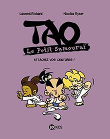 Tao : le petit samouraï. Vol. 6. Attachez vos ceintures !