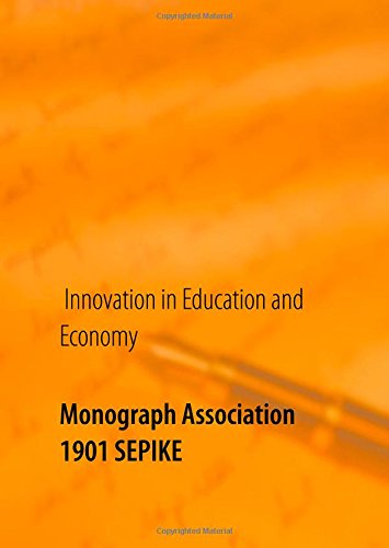 Monograph Association 1901 SEPIKE: Innovation in Education and Economy