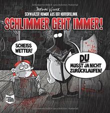 Schwarzer Humor aus der Horrorklinik 1: Schlimmer geht immer!