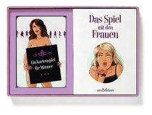 Das Spiel mit den Frauen: Ein Kartenspiel für Männer