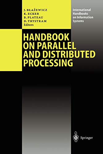 Handbook on Parallel and Distributed Processing (International Handbooks on Information Systems)