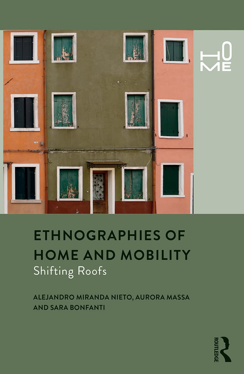 Ethnographies of Home and Mobility: Shifting Roofs