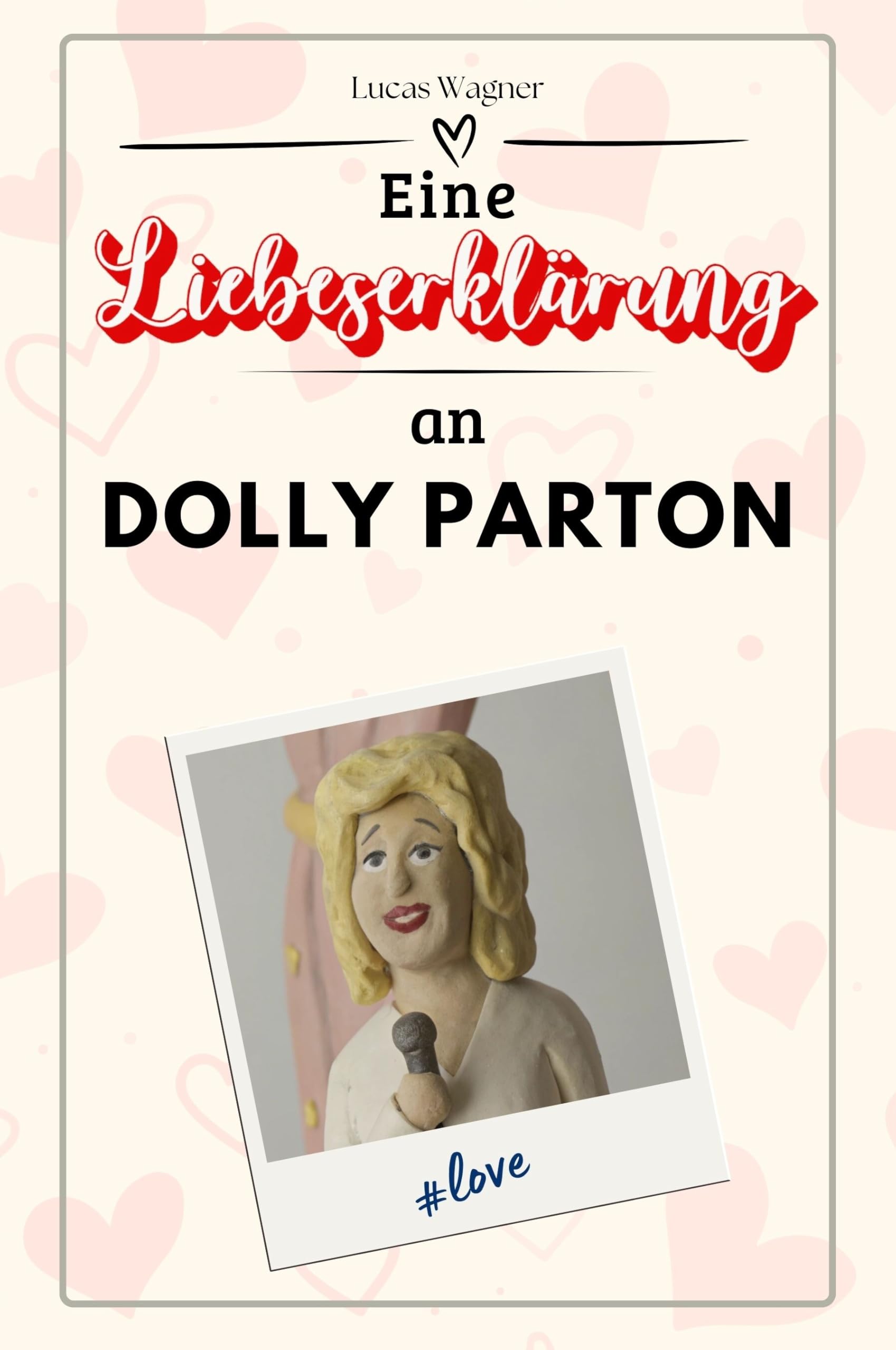 Eine Liebeserklärung an Dolly Parton: Die große Hommage - das perfekte Geschenk für Weihnachten und Geburtstag und jeden Anlass