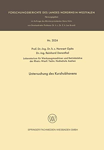 Untersuchung des Kurzhubhonens (Forschungsberichte des Landes Nordrhein-Westfalen)