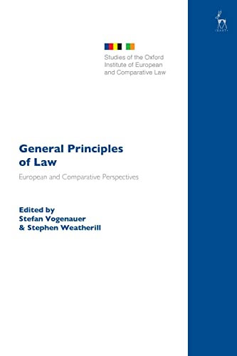 General Principles of Law: European and Comparative Perspectives (Studies of the Oxford Institute of European and Comparative Law)