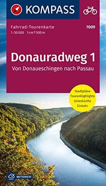 Fahrrad-Tourenkarte Donauradweg 1, Von Donaueschingen nach Passau: 1:50000 (KOMPASS Fahrrad-Tourenkarte, Band 7009)