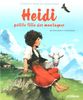 Heidi : Petite fille des montagnes