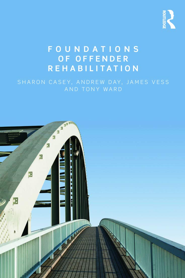Sharon Casey Foundations Of Offender Rehabilitation