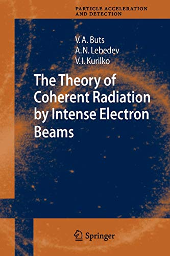 The Theory of Coherent Radiation by Intense Electron Beams (Particle Acceleration and Detection)