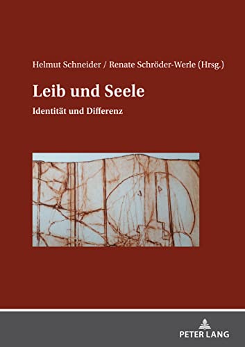 Leib und Seele: Identität und Differenz