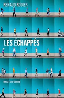 Les échappés von Rodier, Renaud | Buch | Zustand gut