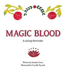 Magic Blood: A Loving Reminder