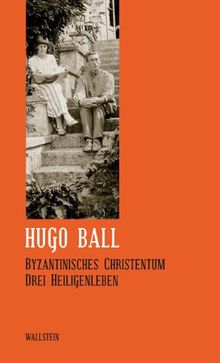 Sämtliche Werke und Briefe / Byzantinisches Christentum: Drei Heiligenleben