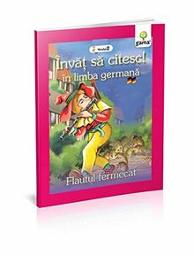 FLAUTUL FERMECAT - INVAT SA CITESC IN LIMBA GERMANA von Editura Gama | Buch | Zustand sehr gut