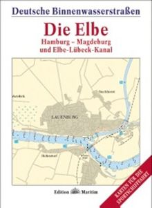 Deutsche Binnenwasserstraßen, Tl.2, Die Elbe. Hamburg - Magdeburg und Elbe-Lübeck-Kanal