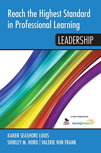 Reach the Highest Standard in Professional Learning: Leadership